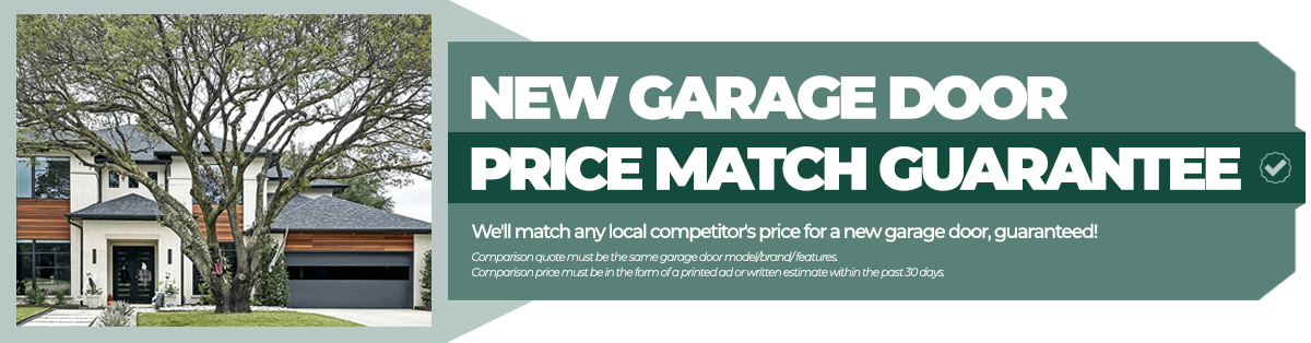 New Garage Door Price Match Guarantee